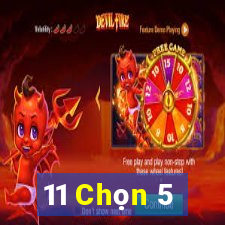 11 Chọn 5