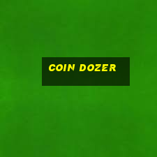 coin dozer