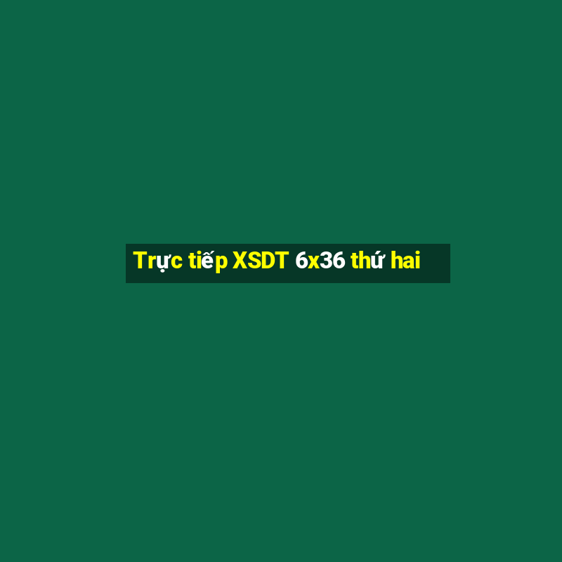 Trực tiếp XSDT 6x36 thứ hai