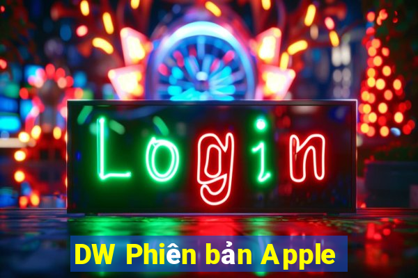 DW Phiên bản Apple