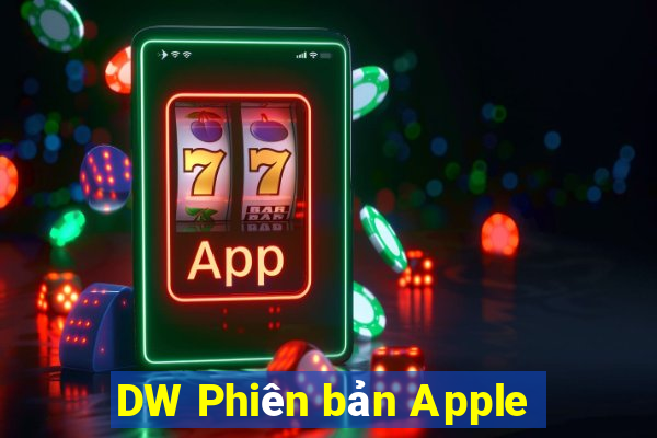 DW Phiên bản Apple