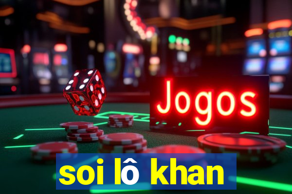 soi lô khan