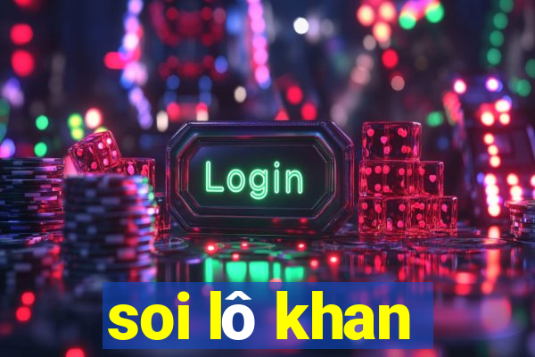 soi lô khan