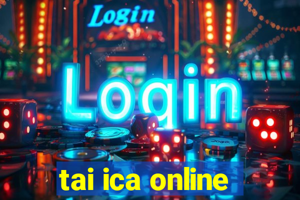 tai ica online