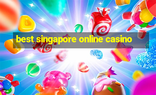 best singapore online casino