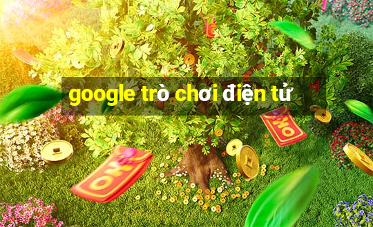 google trò chơi điện tử