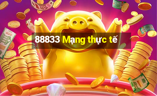 88833 Mạng thực tế