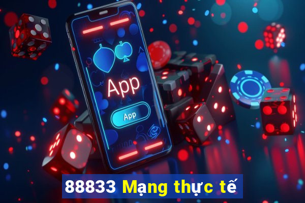 88833 Mạng thực tế