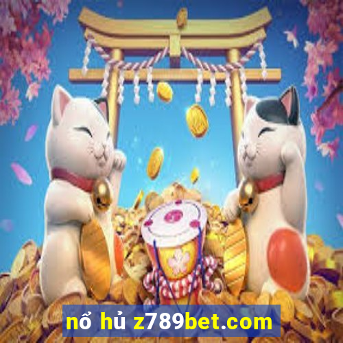 nổ hủ z789bet.com