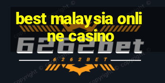 best malaysia online casino