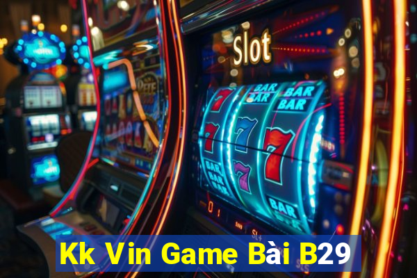 Kk Vin Game Bài B29