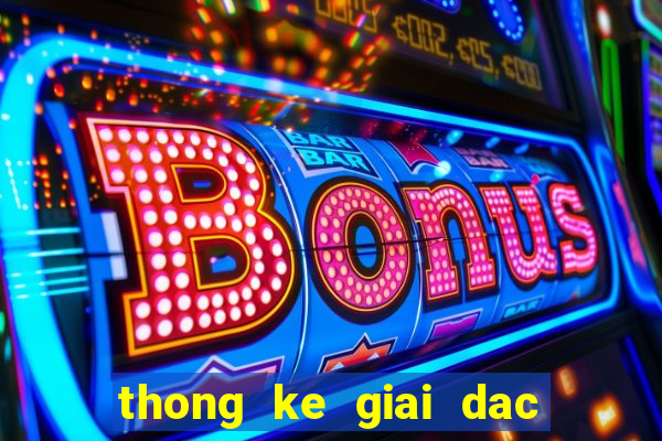 thong ke giai dac biet ra ngay hom sau