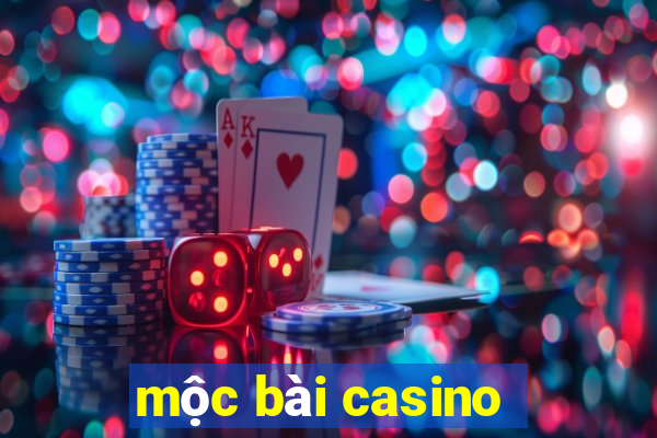 mộc bài casino