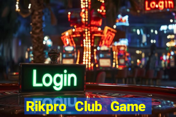 Rikpro Club Game Bài Macau