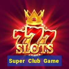 Super Club Game Bài Nạp The Garena