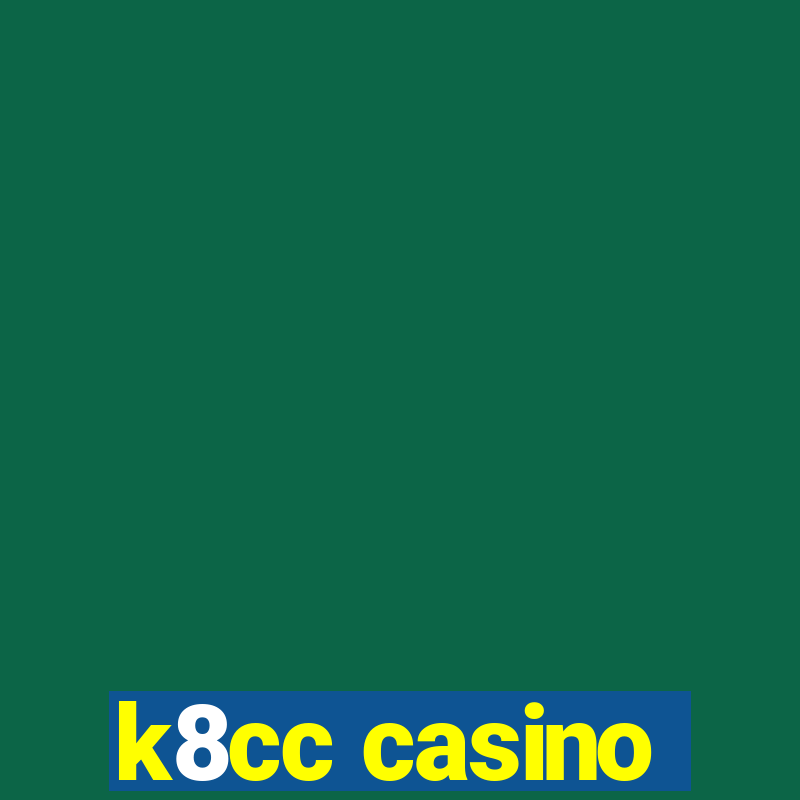 k8cc casino