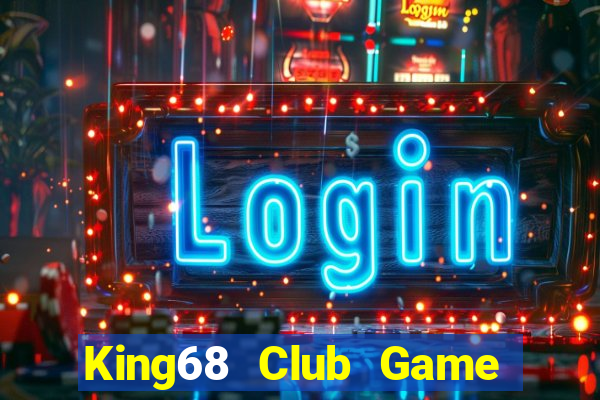 King68 Club Game Bài Lừa Đảo