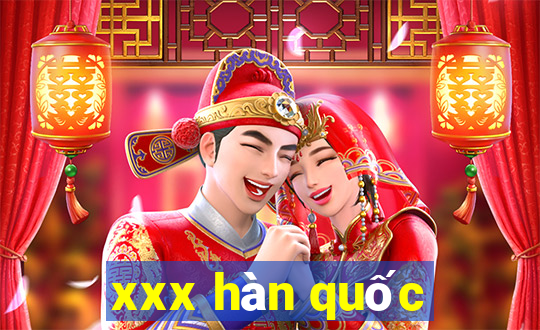 xxx han quoc