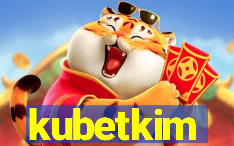 kubetkim