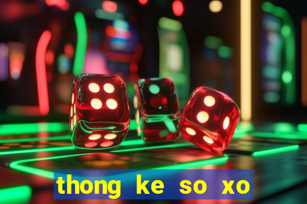 thong ke so xo mien nam