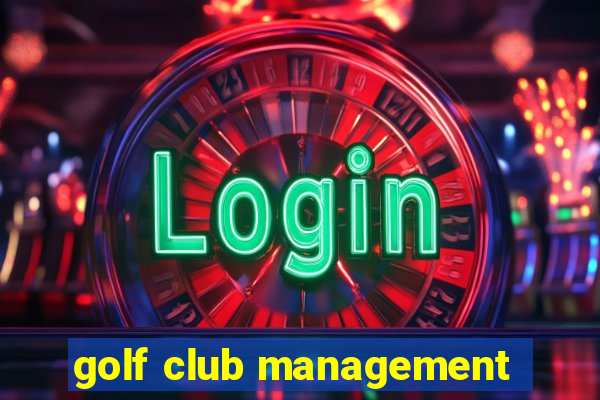 golf club management