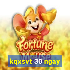 kqxsvt 30 ngay