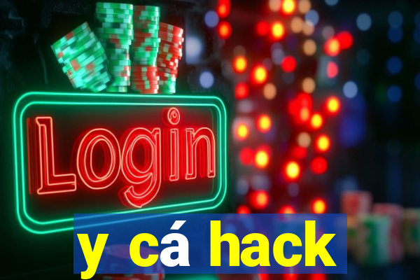 y cá hack