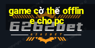 game cờ thế offline cho pc