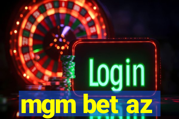 mgm bet az