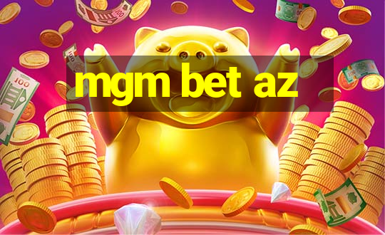 mgm bet az