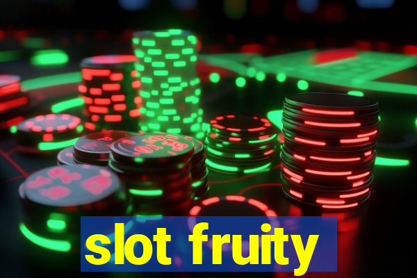 slot fruity