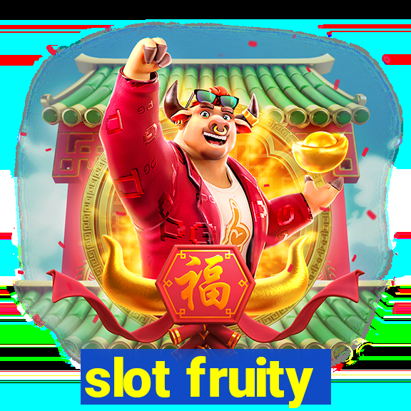 slot fruity