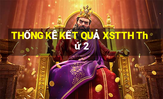 THỐNG KÊ KẾT QUẢ XSTTH Thứ 2