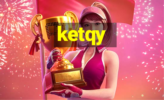 ketqy