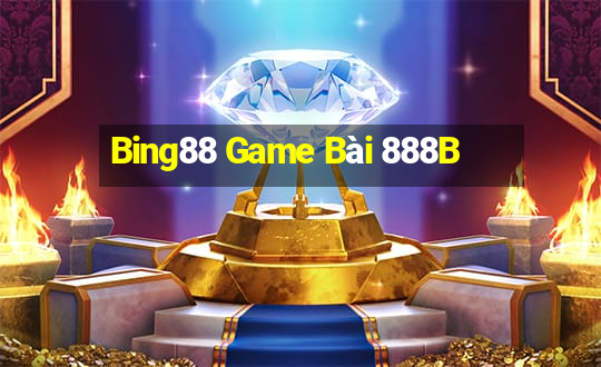 Bing88 Game Bài 888B