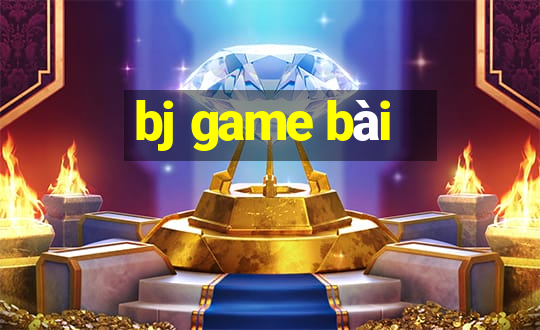 bj game bài