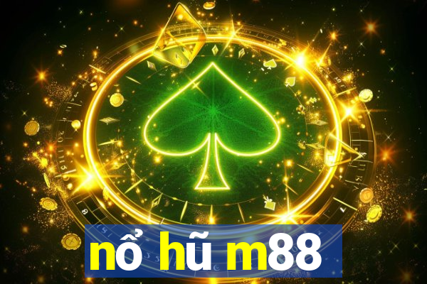 nổ hũ m88