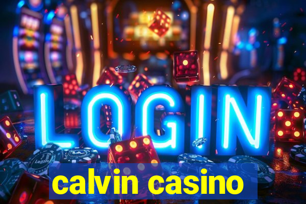 calvin casino