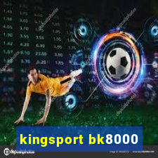 kingsport bk8000