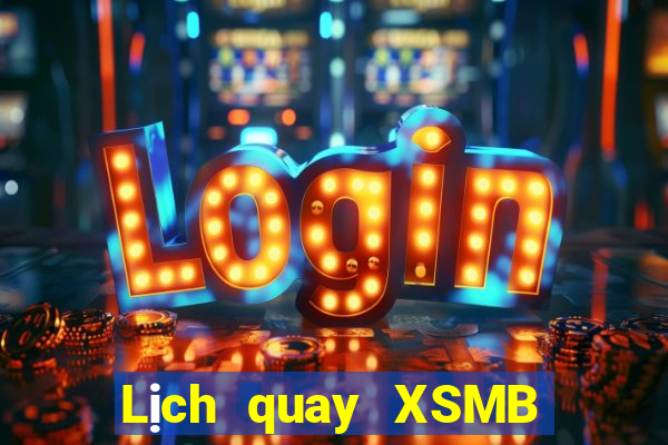 Lịch quay XSMB Thứ 4