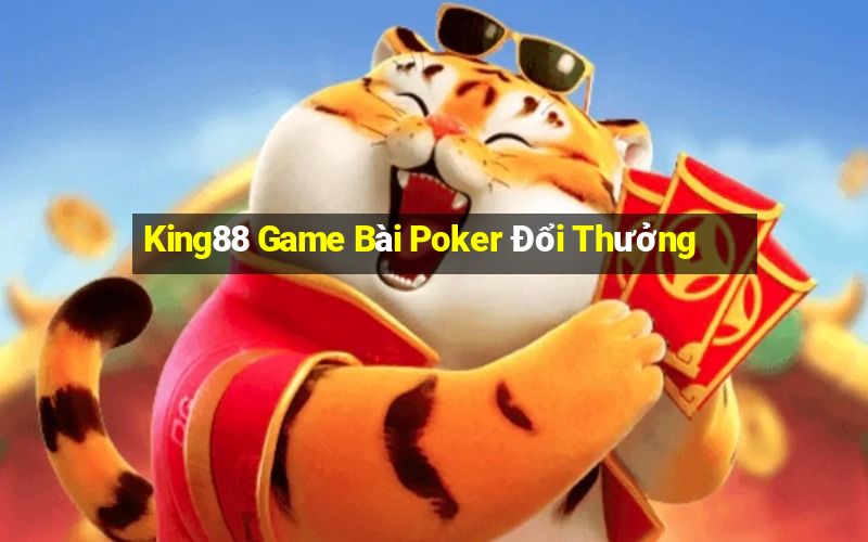 King88 Game Bài Poker Đổi Thưởng