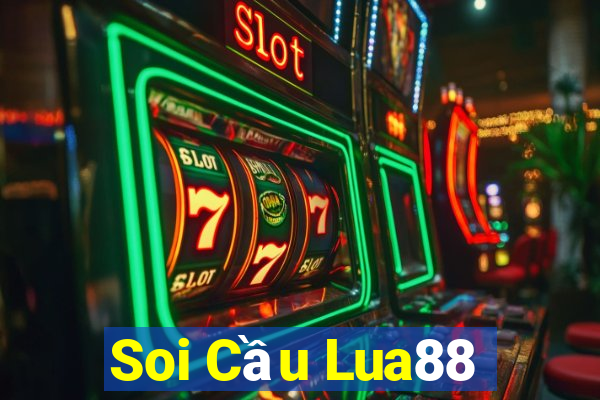 Soi Cầu Lua88