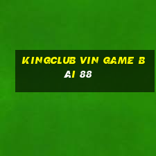 Kingclub Vin Game Bài 88