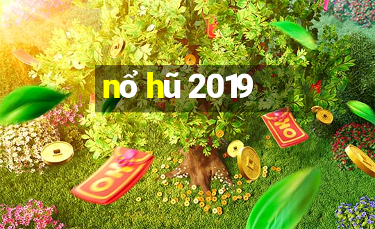 nổ hũ 2019