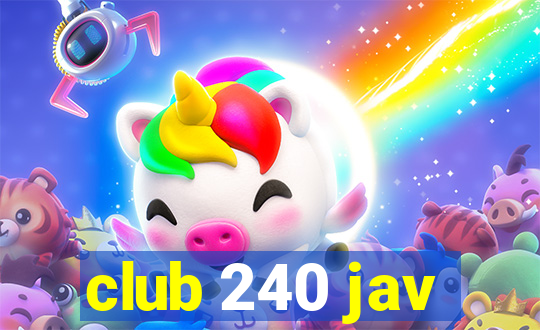 club 240 jav