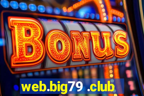 web.big79 .club