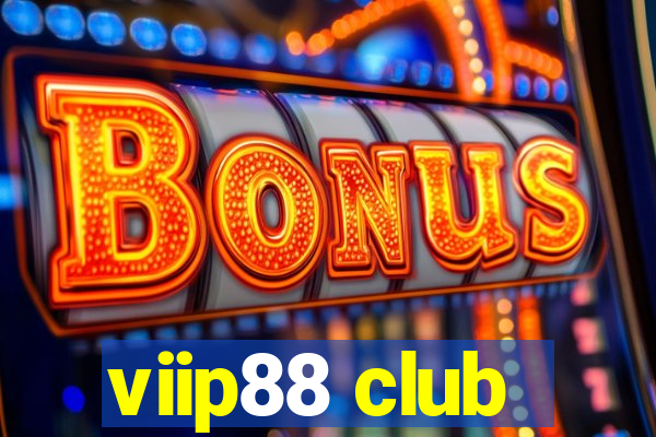 viip88 club