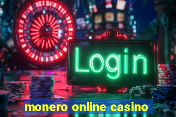 monero online casino