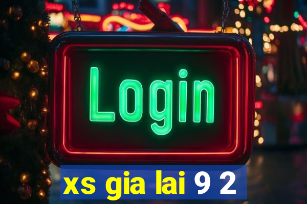 xs gia lai 9 2