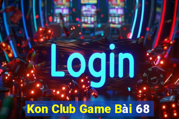 Kon Club Game Bài 68